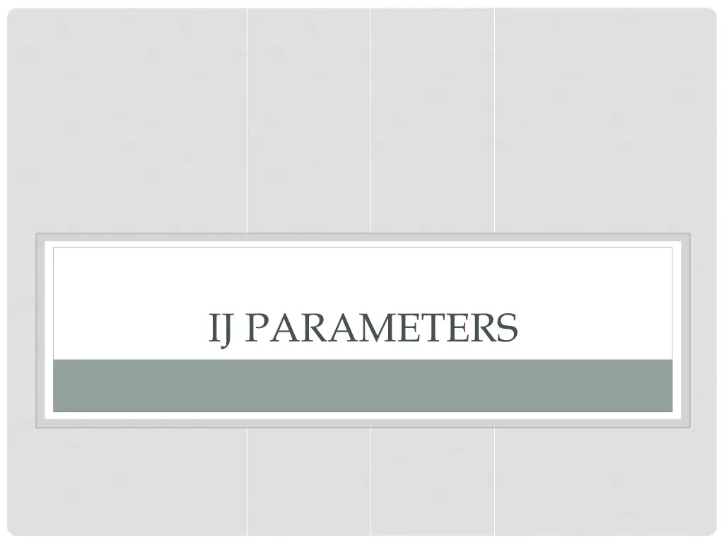 ij parameters