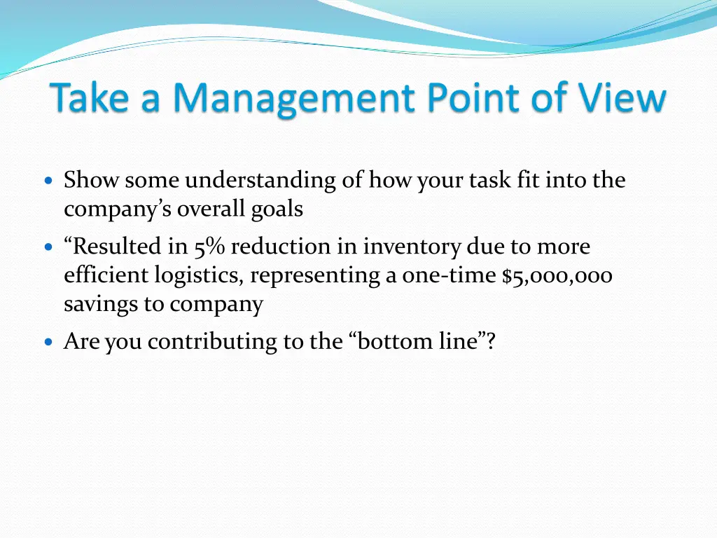 take a management point of view