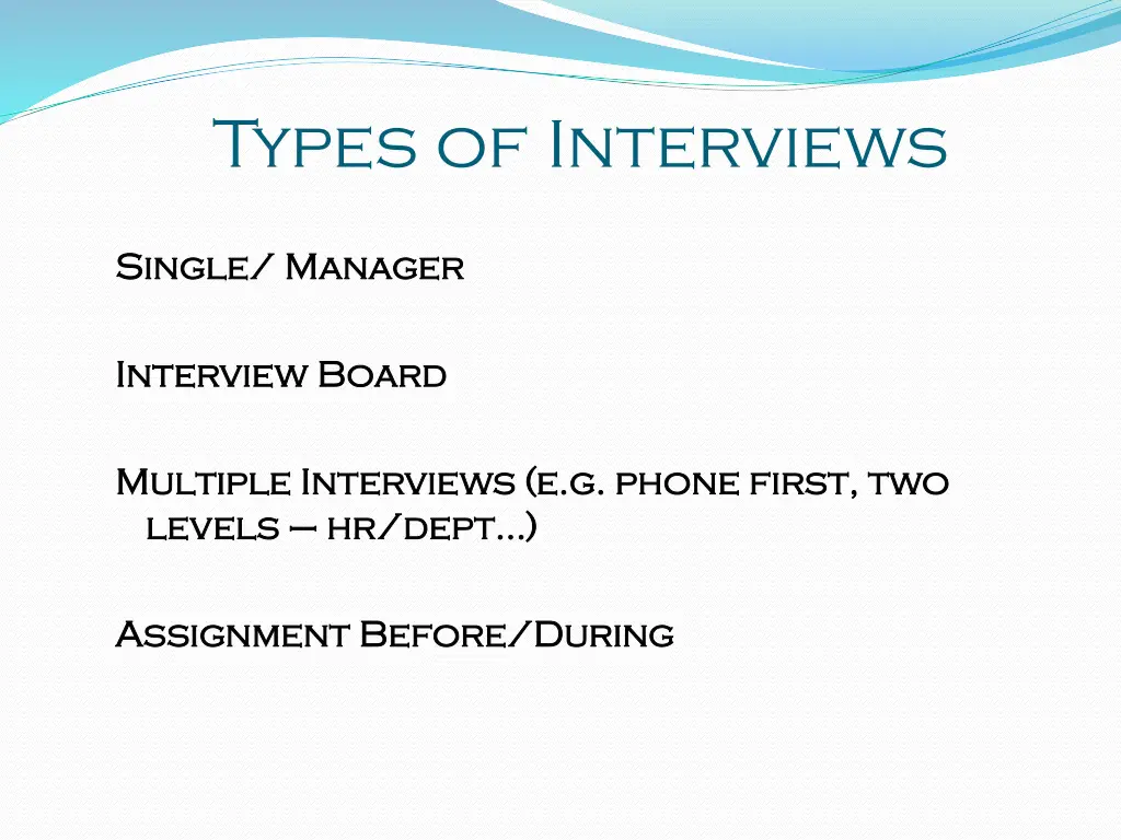 types of interviews