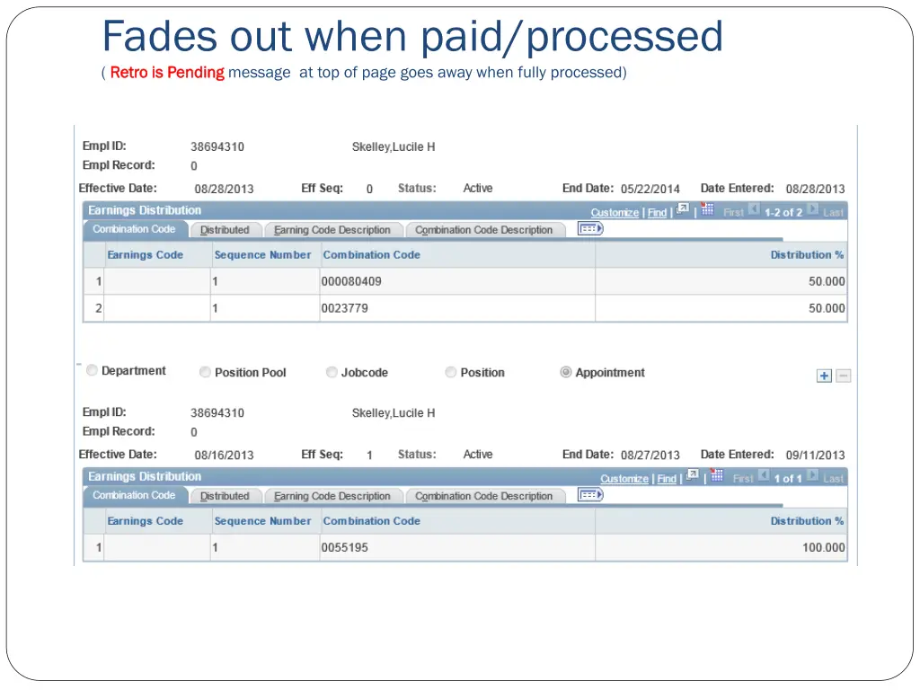 fades out when paid processed retro is pending