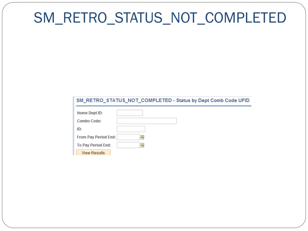 sm retro status not completed