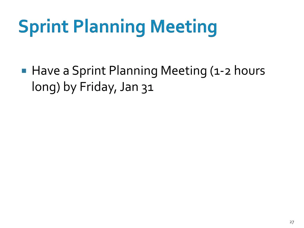 have a sprint planning meeting 1 2 hours long