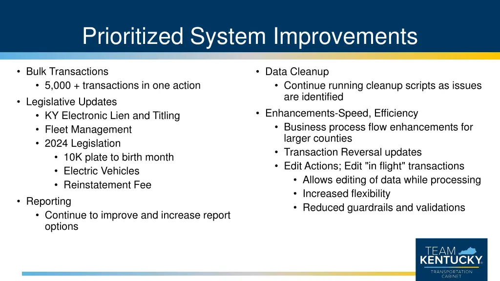 prioritized system improvements