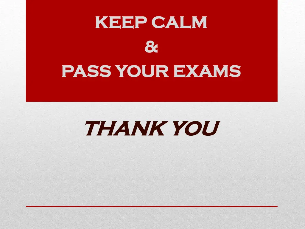 keep calm keep calm pass your exams pass your