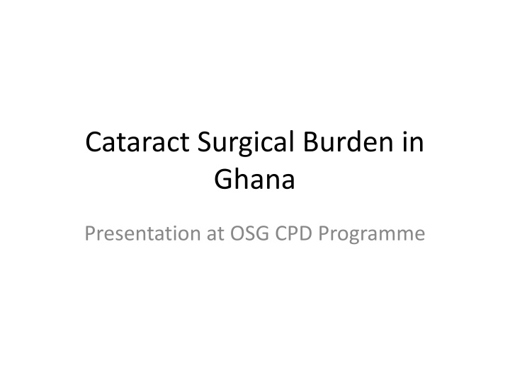 cataract surgical burden in ghana