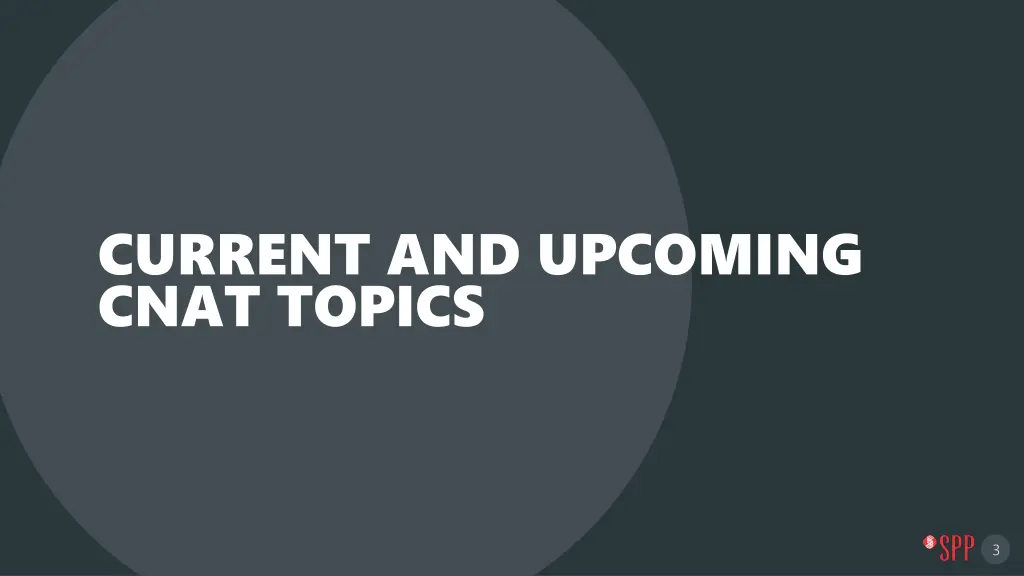 current and upcoming cnat topics