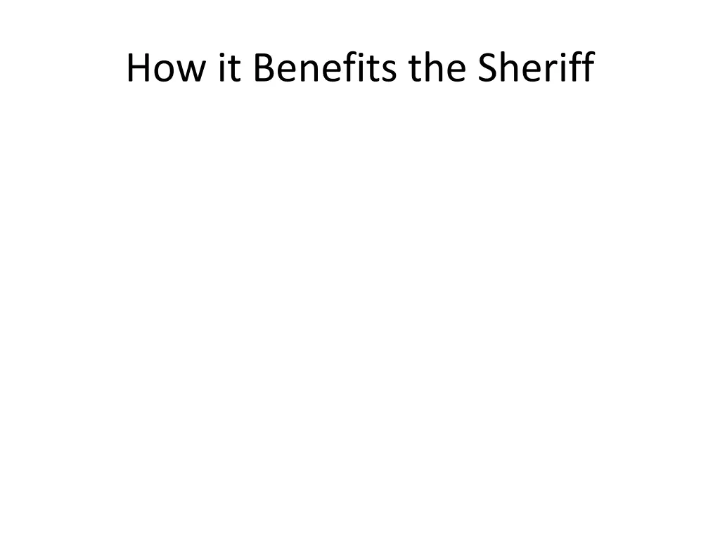 how it benefits the sheriff