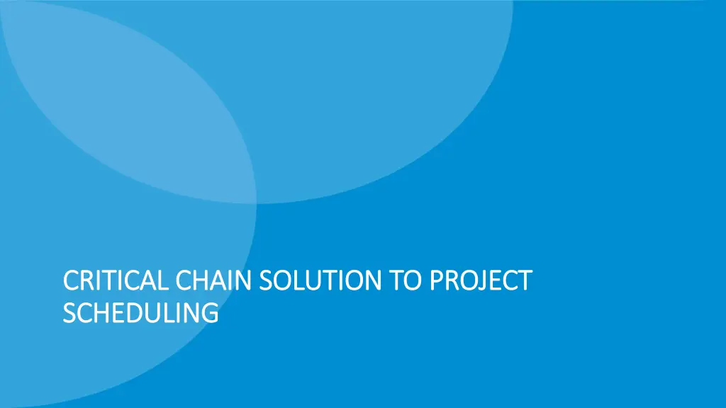 critical critical chain solution to project chain