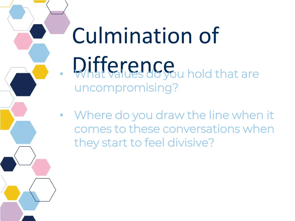 culmination of difference what values do you hold