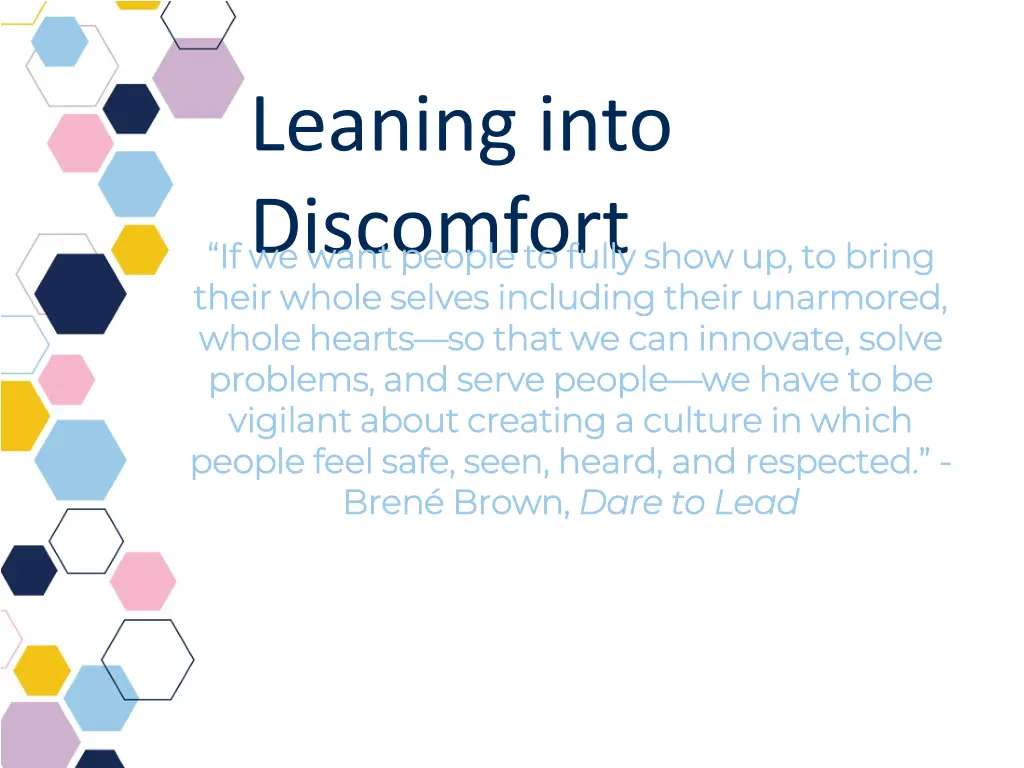 leaning into discomfort if we want people