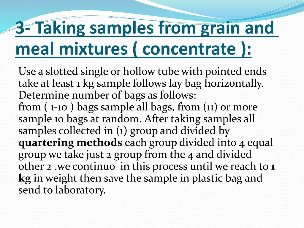 3 taking samples from grain and meal mixtures