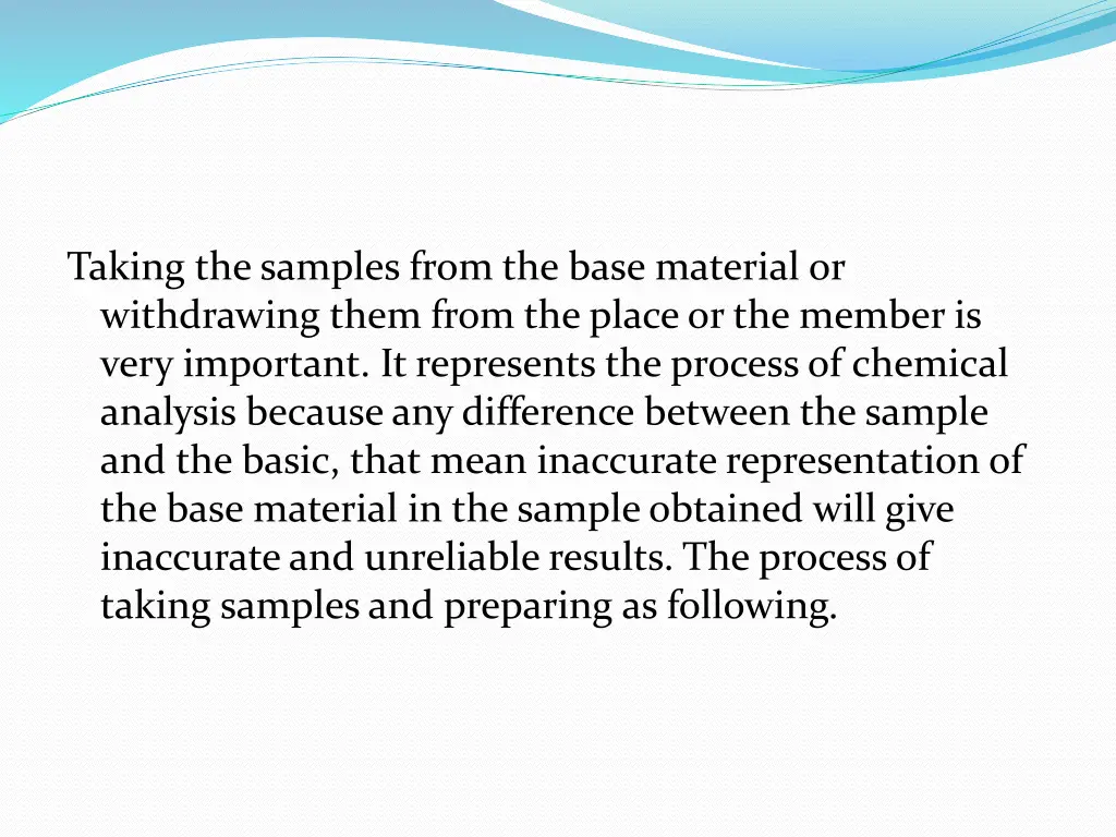 taking the samples from the base material