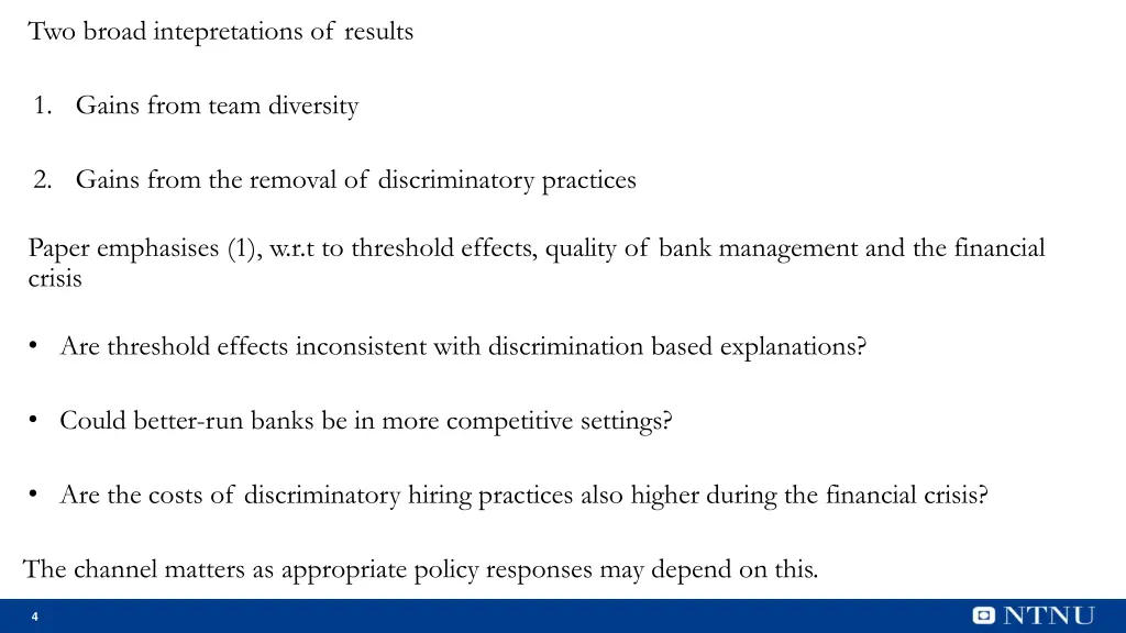 two broad intepretations of results