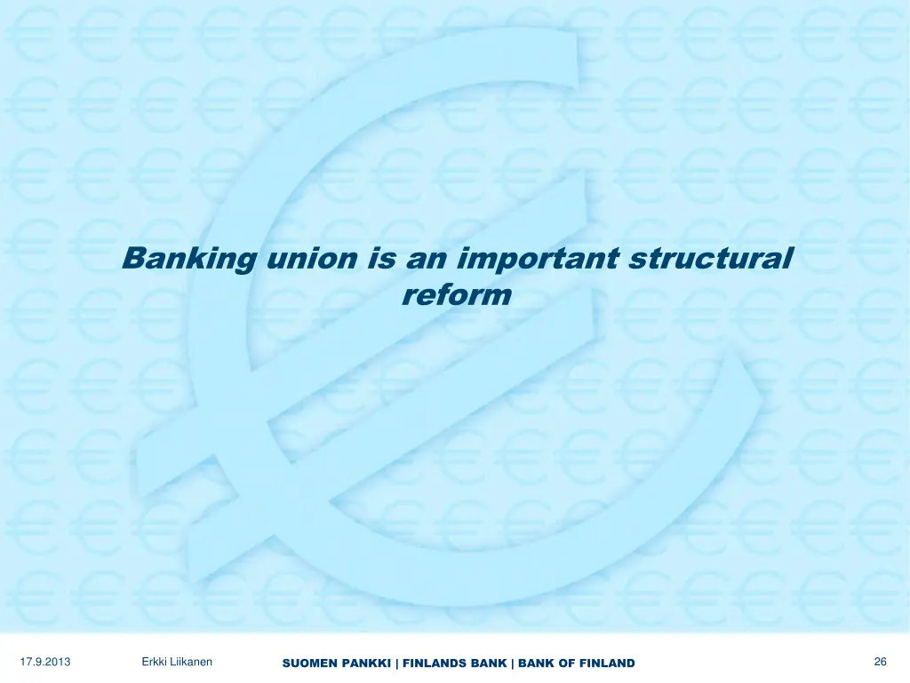 banking union is an important structural reform