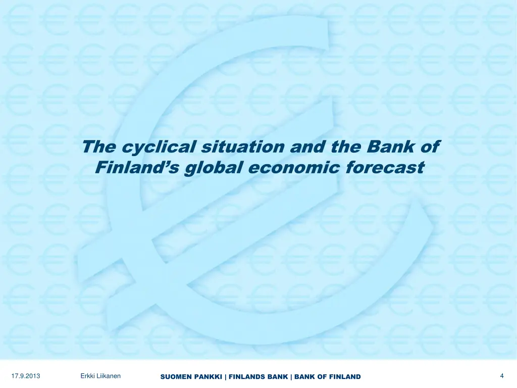 the cyclical situation and the bank of finland