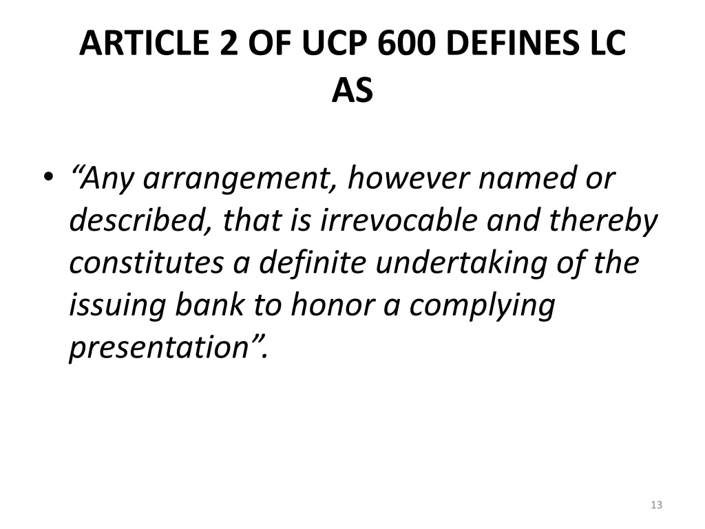 article 2 of ucp 600 defines lc as