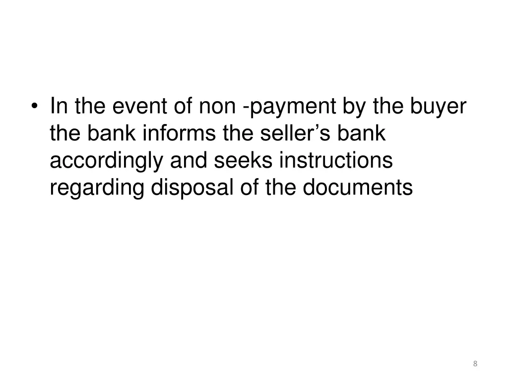 in the event of non payment by the buyer the bank