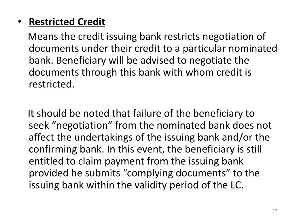 restricted credit means the credit issuing bank