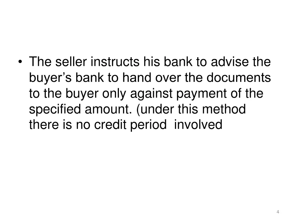 the seller instructs his bank to advise the buyer