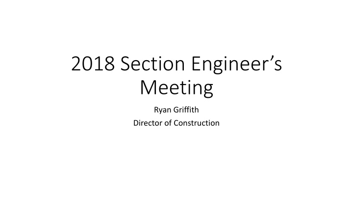 2018 section engineer s meeting