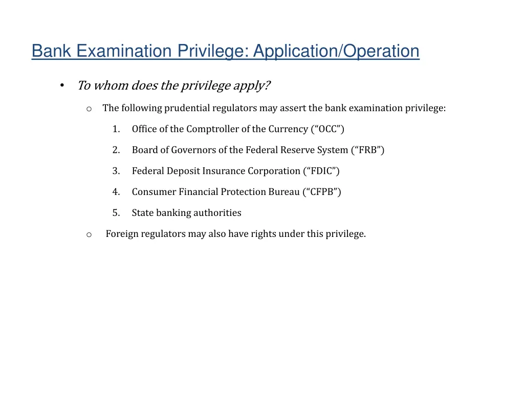 bank examination privilege application operation 1