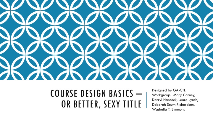 course design basics or better sexy title