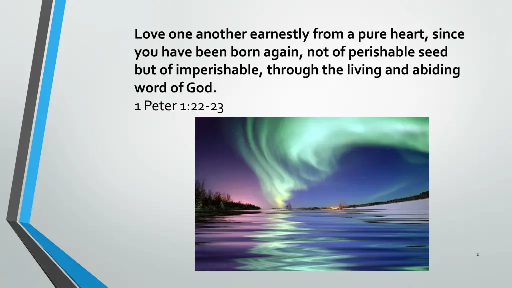 love one another earnestly from a pure heart