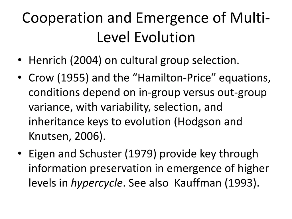 cooperation and emergence of multi level evolution