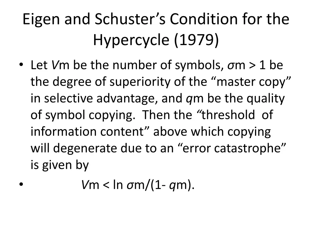 eigen and schuster s condition for the hypercycle