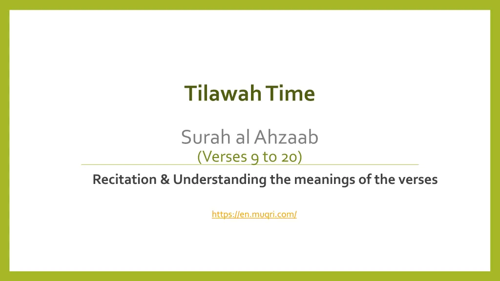 tilawah time surah al ahzaab verses 9 to 20