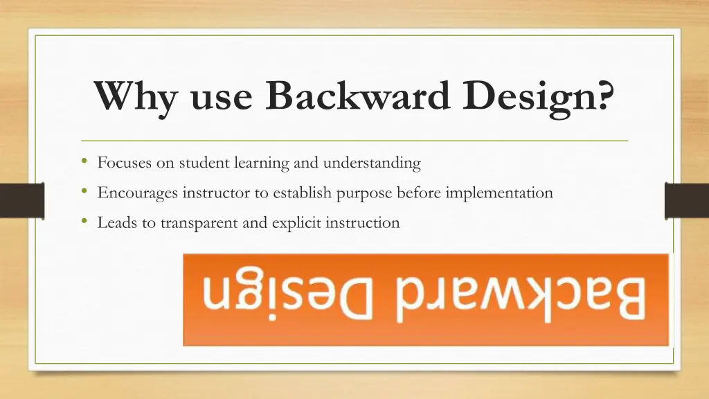 why use backward design