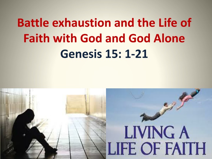 battle exhaustion and the life of faith with