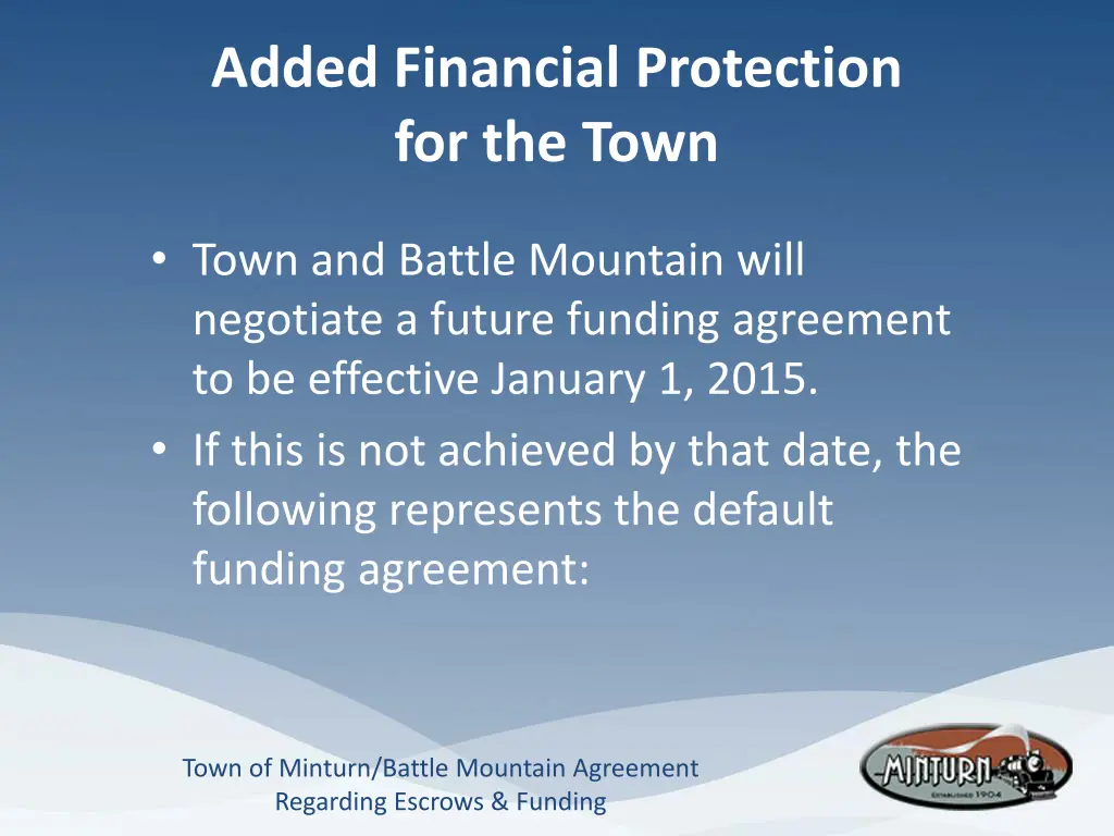 added financial protection for the town