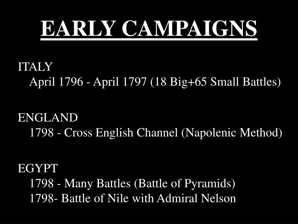 early campaigns