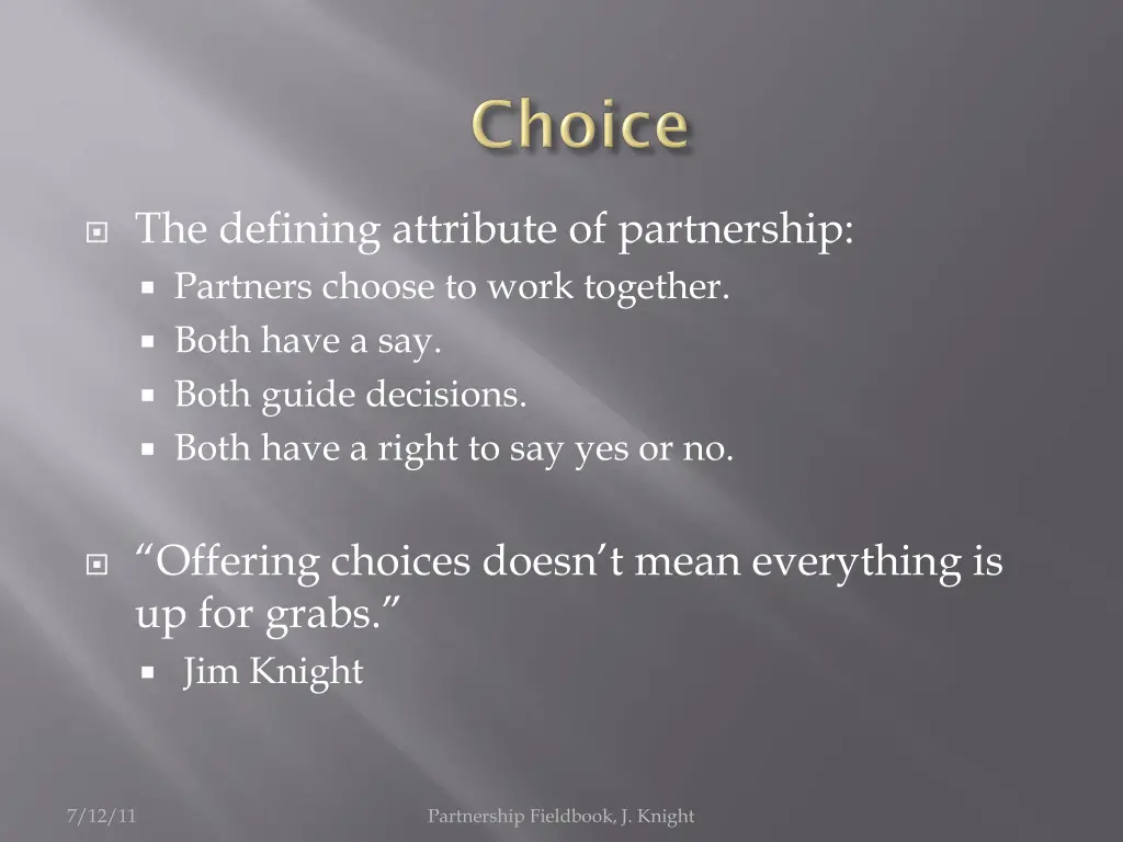 the defining attribute of partnership partners