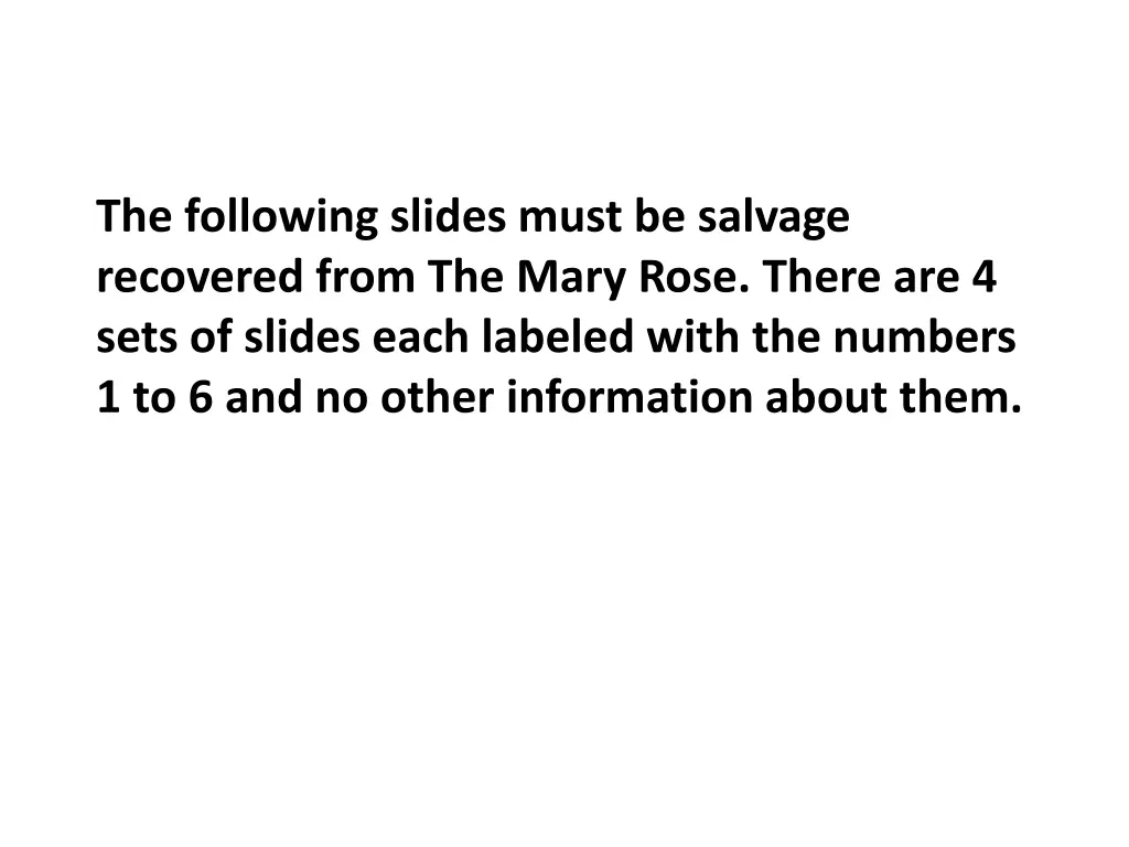 the following slides must be salvage recovered