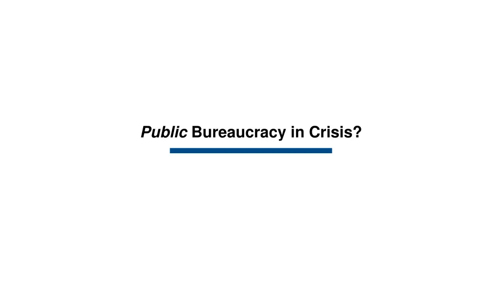 public bureaucracy in crisis