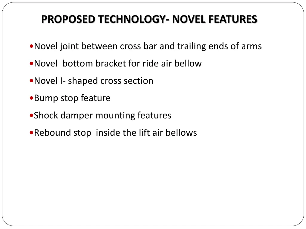 proposed technology novel features