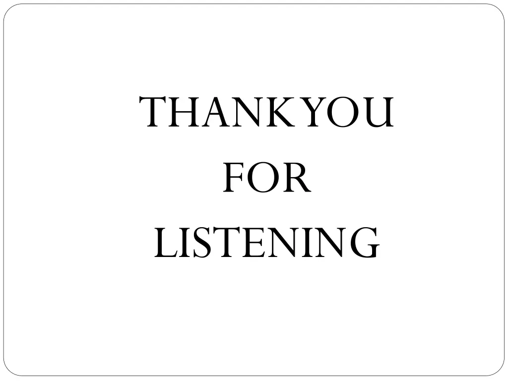 thank you for listening