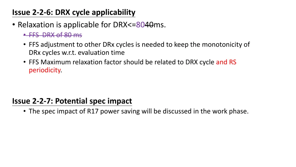 issue 2 2 6 drx cycle applicability relaxation