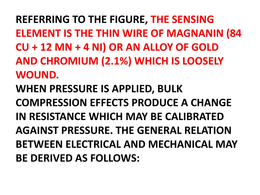 referring to the figure the sensing element