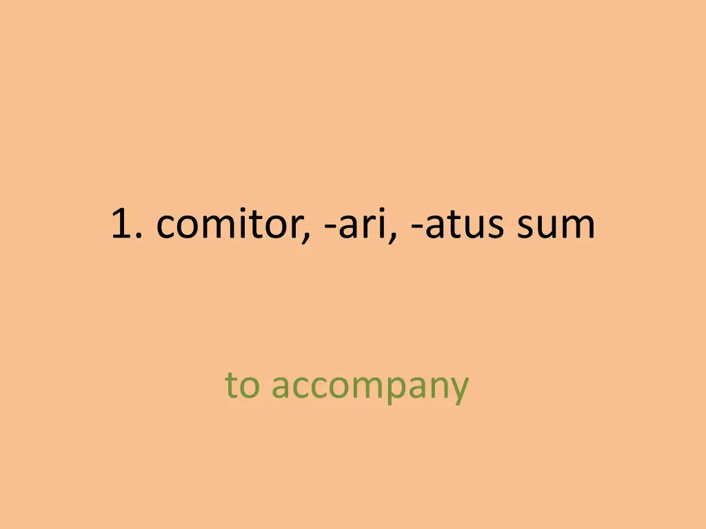 1 comitor ari atus sum 1