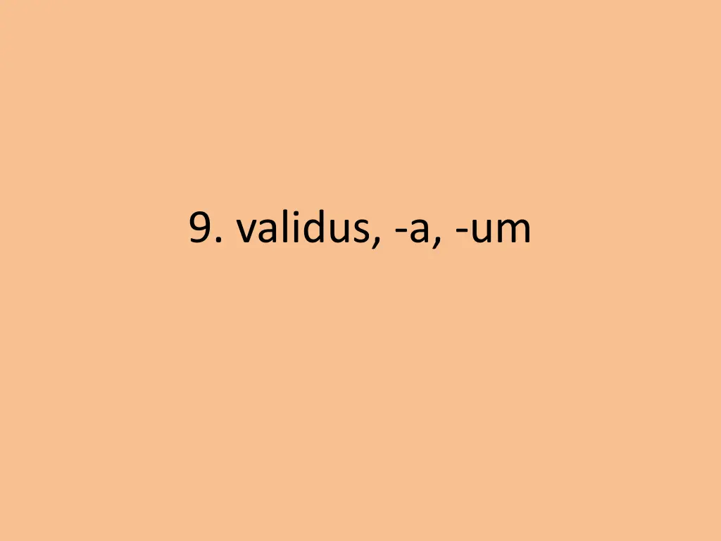 9 validus a um