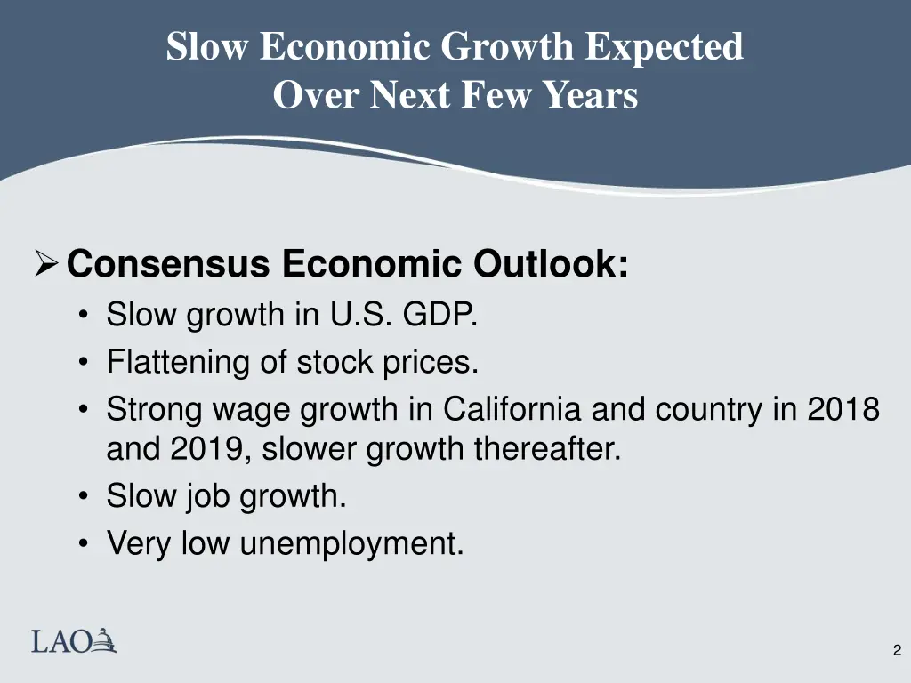 slow economic growth expected over next few years