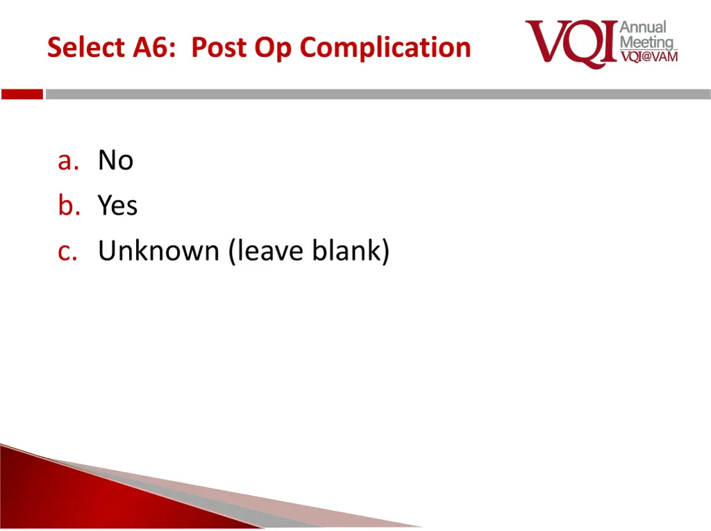 select a6 post op complication