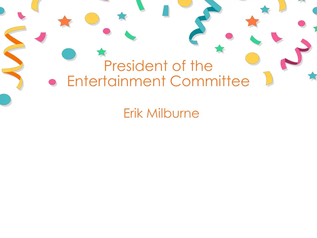 president of the entertainment committee 1