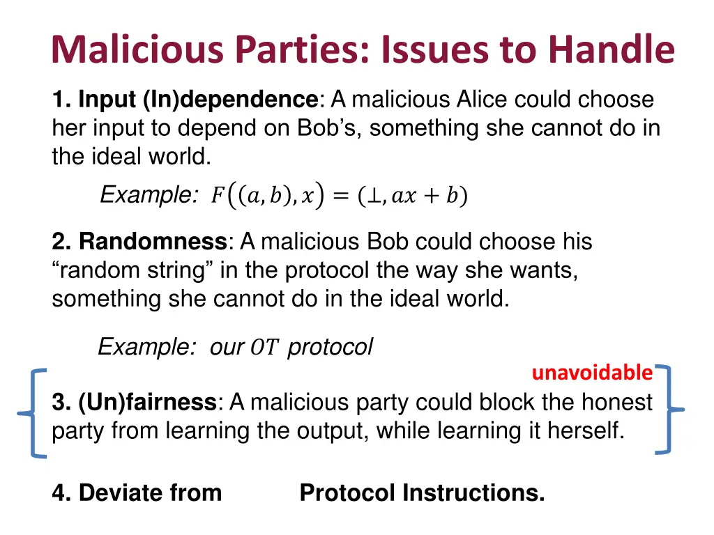 malicious parties issues to handle 1 input