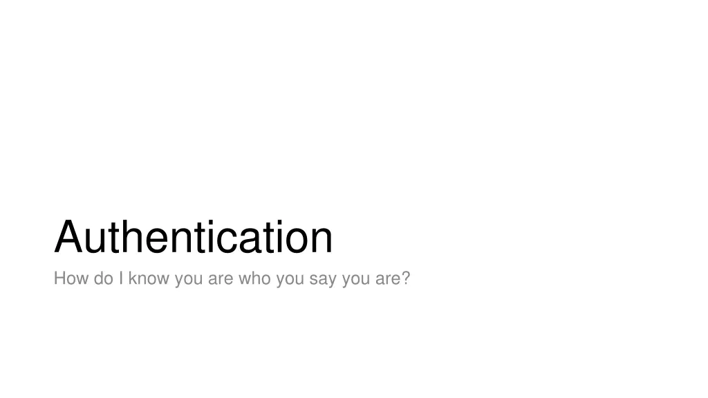 authentication how do i know