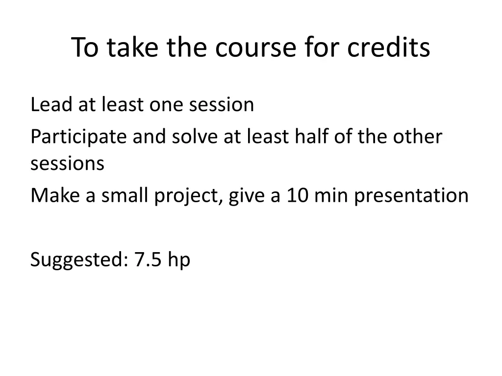 to take the course for credits