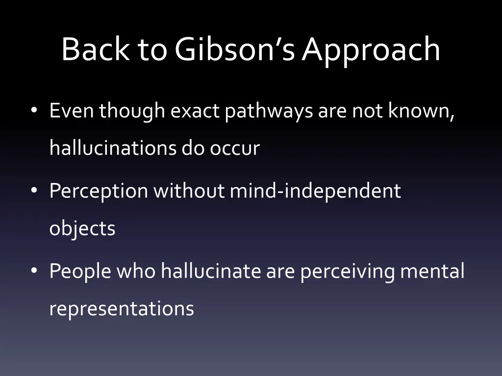 back to gibson s approach